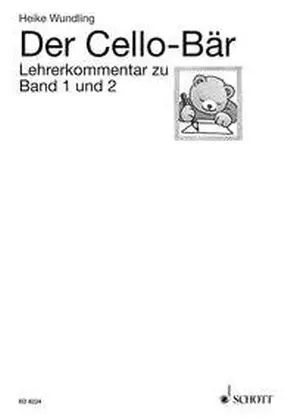 Cover: 9783795754587 | DER CELLO BAER 1 + 2 - KOMMENTAR | Heike Wundling | Broschüre | 19 S.