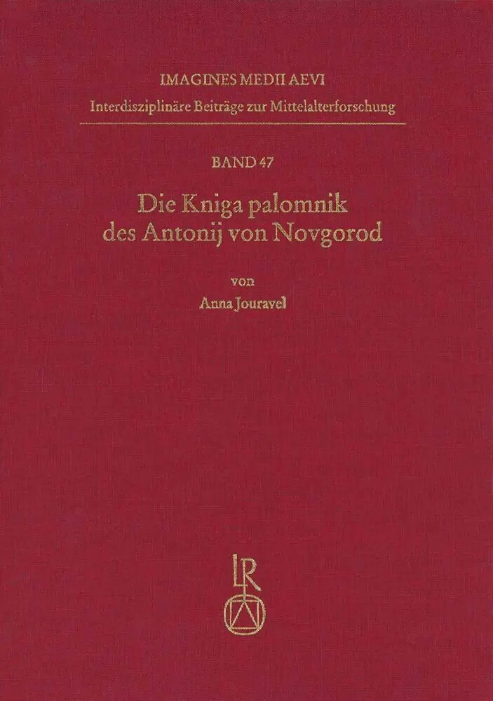Cover: 9783954904587 | Die Kniga palomnik des Antonij von Novgorod | Anna Jouravel | Buch