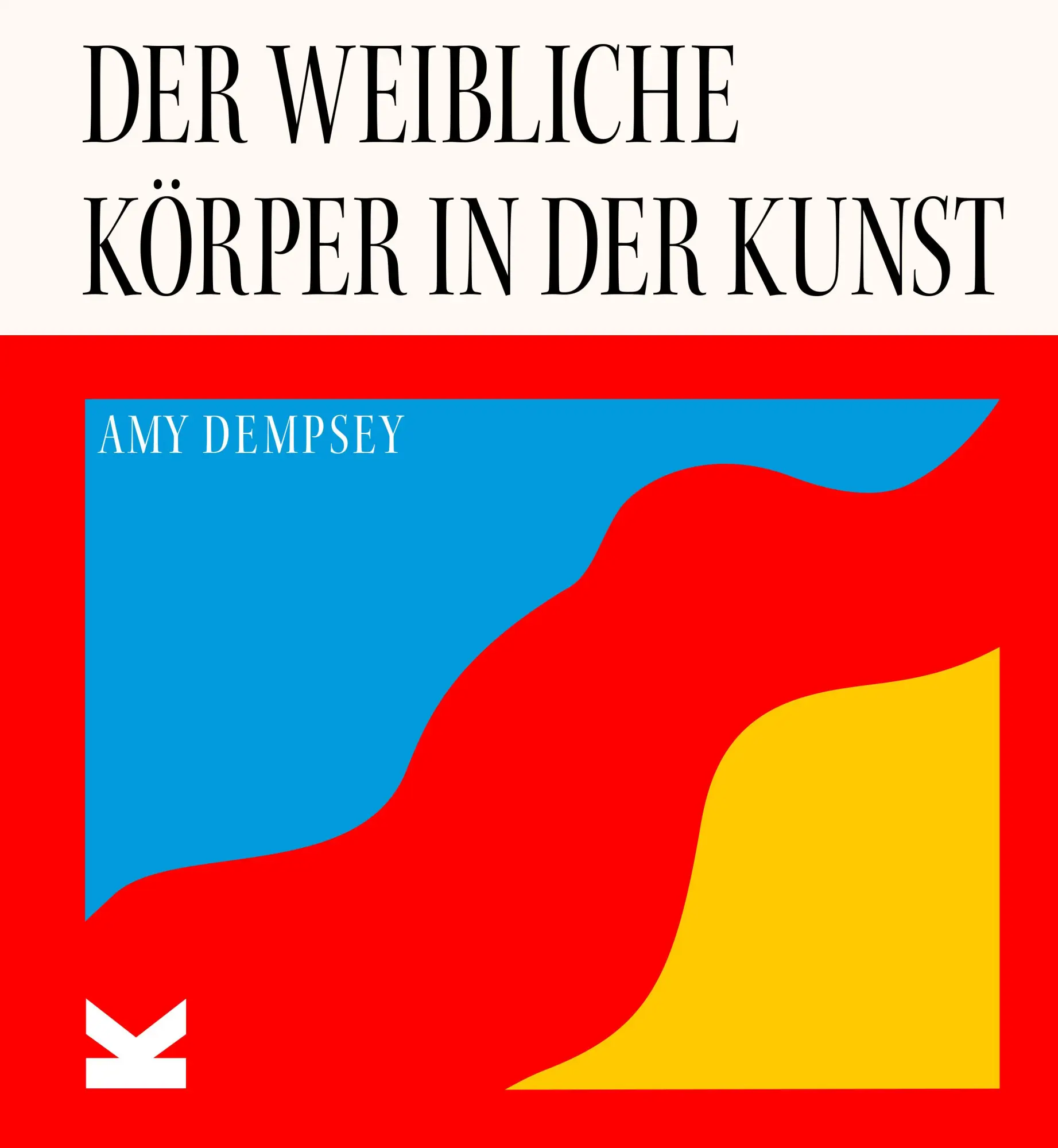 Cover: 9783962444587 | Der weibliche Körper in der Kunst | Amy Dempsey | Buch | 240 S. | 2025