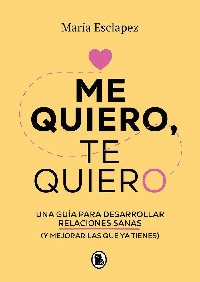 Cover: 9788402424587 | Me Quiero, Te Quiero: Una Guía Para Desarrollar Relaciones Sanas (Y...