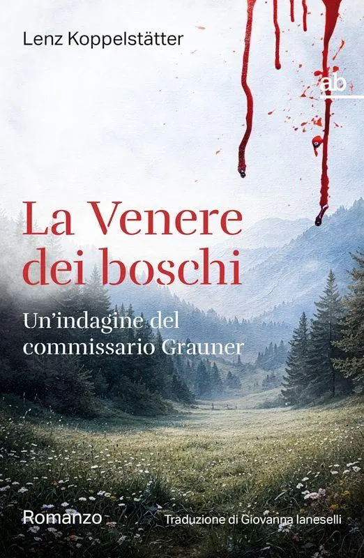 Cover: 9788872234587 | La Venere dei boschi | Un'indagine del commissario Grauner | Buch
