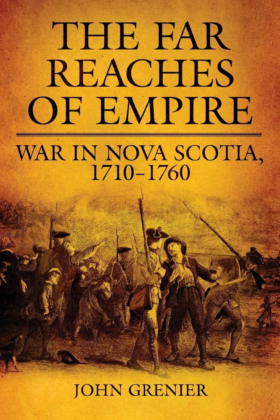 Cover: 9780806164687 | The Far Reaches of Empire – War in Nova Scotia, 1710–1760 | Grenier