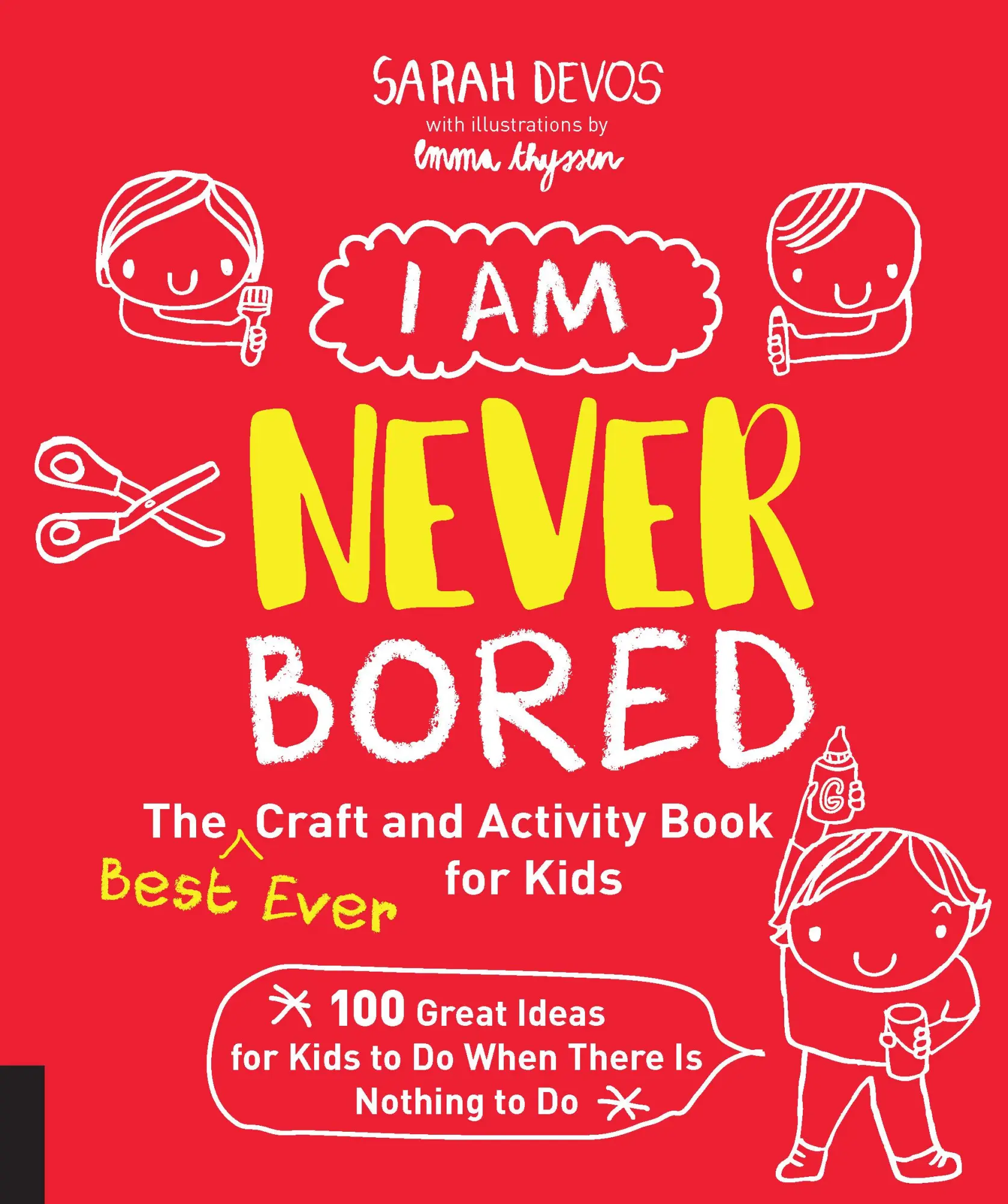 Cover: 9781631594687 | I Am Never Bored: The Best Ever Craft and Activity Book for Kids