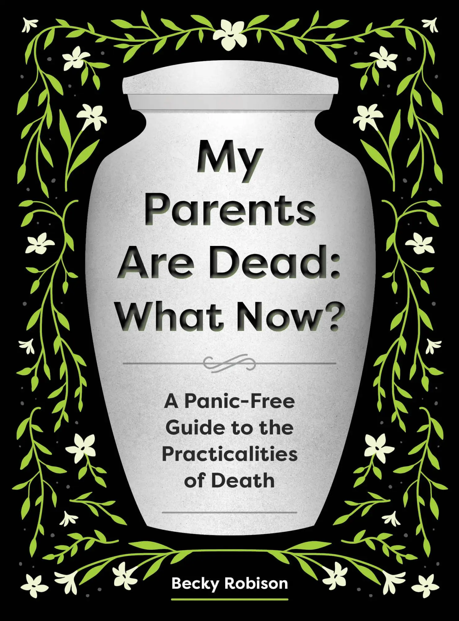 Cover: 9781683694687 | My Parents Are Dead: What Now? | Becky Robison | Taschenbuch | 2026