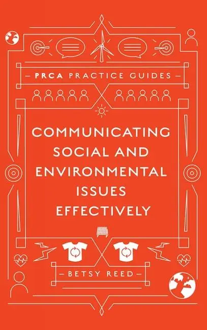 Cover: 9781838674687 | Communicating Social and Environmental Issues Effectively | Betsy Reed