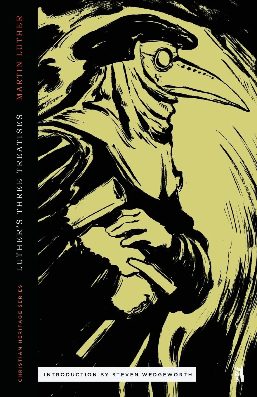 Cover: 9781947644687 | Three Treatises by Luther | Martin Luther | Taschenbuch | Paperback