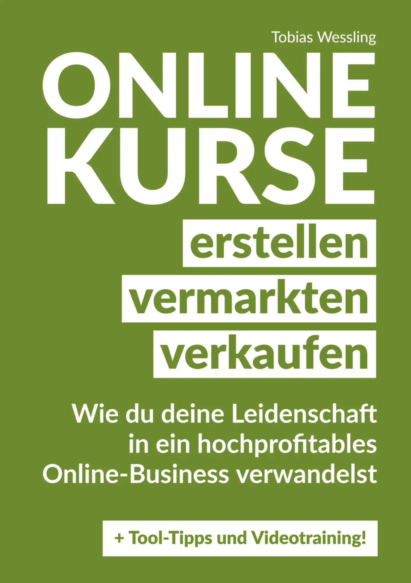 Cover: 9783347644687 | Onlinekurse erstellen, vermarkten und verkaufen | Tobias Wessling