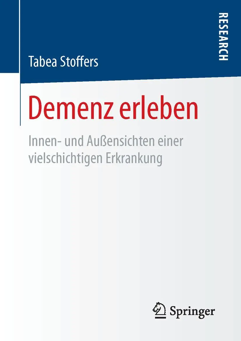 Cover: 9783658124687 | Demenz erleben | Tabea Stoffers | Taschenbuch | xvi | Deutsch | 2016