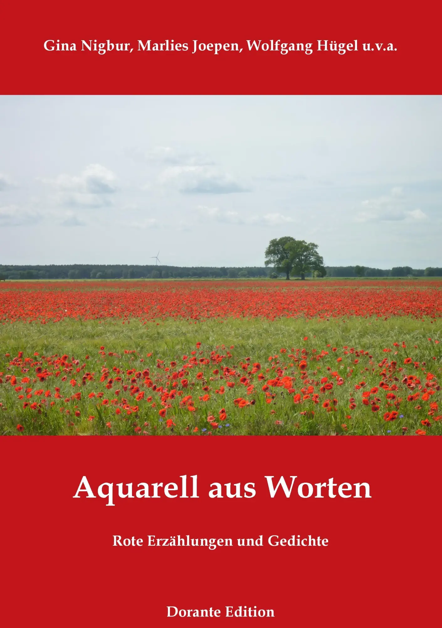 Aquarell aus Worten: Rote Erzählungen und Gedichte