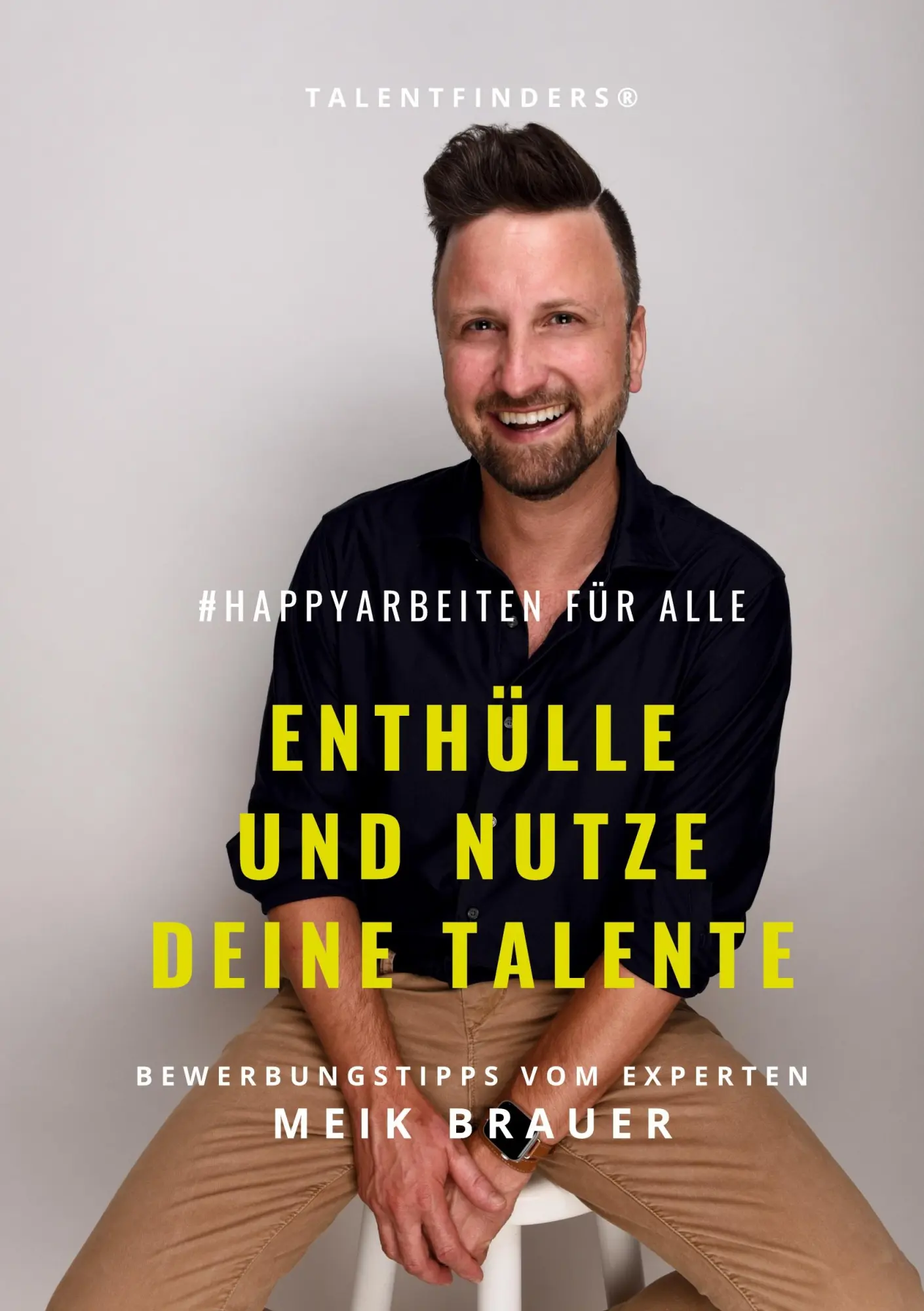 Cover: 9783757984687 | #happyarbeiten für Alle Enthülle und nutze deine Talente | Meik Brauer