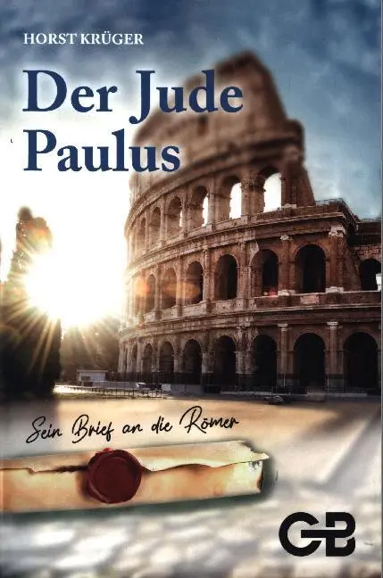 Cover: 9783941714687 | Der Jude Paulus | Sein Brief an die Römer | Horst Krüger | Taschenbuch