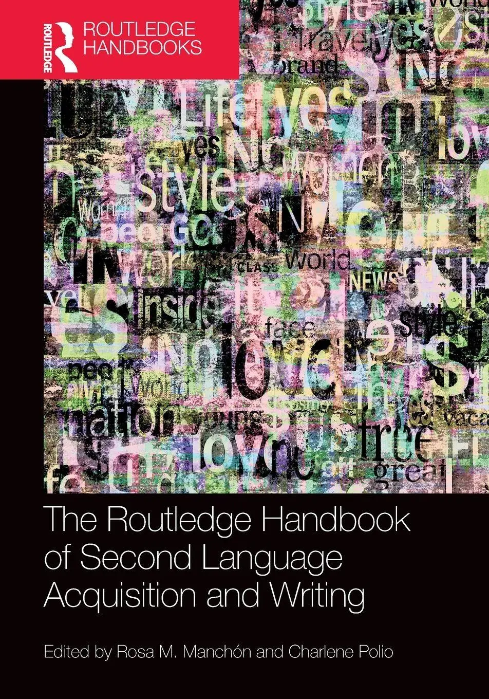 Cover: 9781032154787 | The Routledge Handbook of Second Language Acquisition and Writing