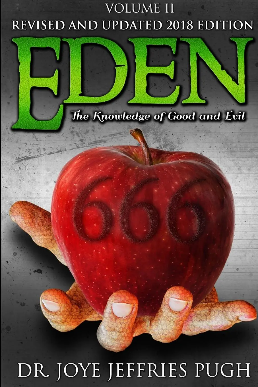 Cover: 9781387814787 | Eden | The Knowledge Of Good and Evil 666 Volume 2 | Pugh | Buch