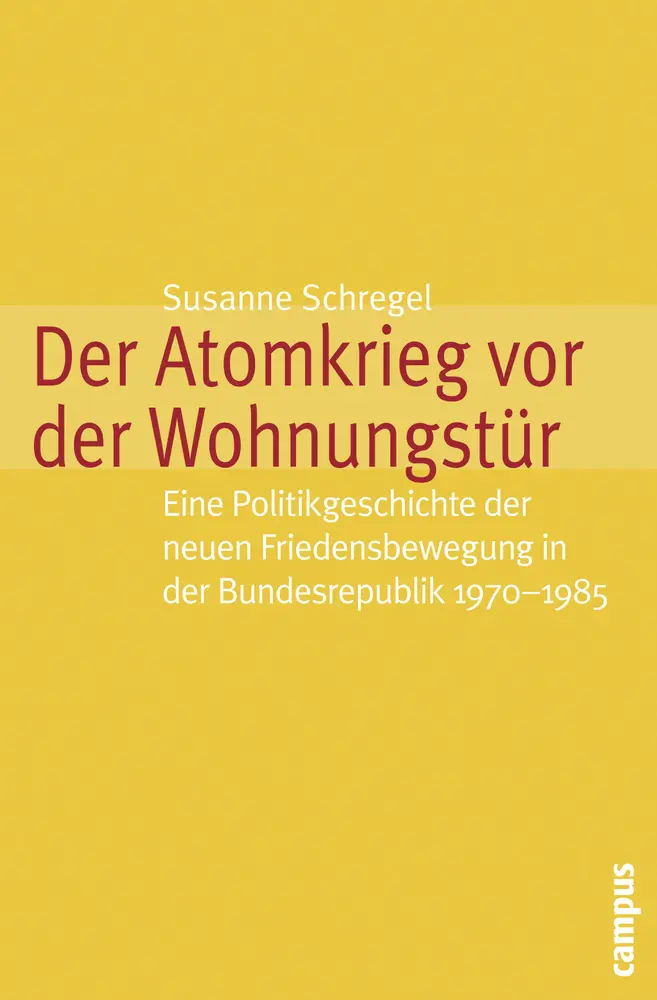 Cover: 9783593394787 | Der Atomkrieg vor der Wohnungstür | Susanne Schregel | Taschenbuch