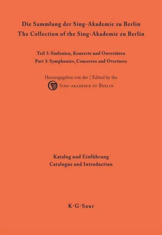 Katalog und Einführung (Musikhandschriften aus der Staatsbibliothek zu Berlin - Preußischer Kulturbesitz und aus der Jagiellonischen Bibliothek ... Berlin. Sinfonien, Konzerte und Ouvertüren)
