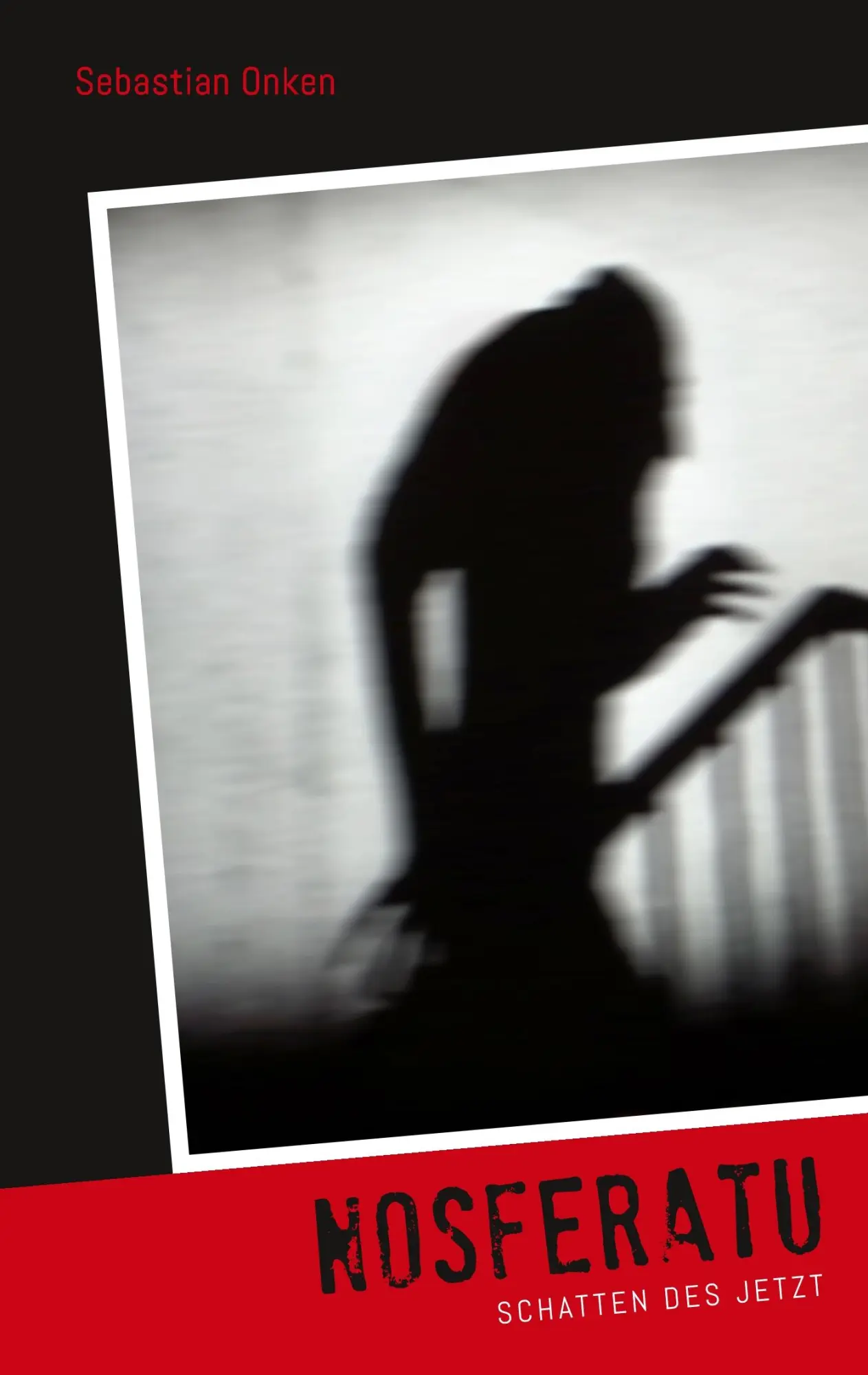 Cover: 9783740734787 | Nosferatu | Schatten des Jetzt | Sebastian Onken | Taschenbuch | 2018