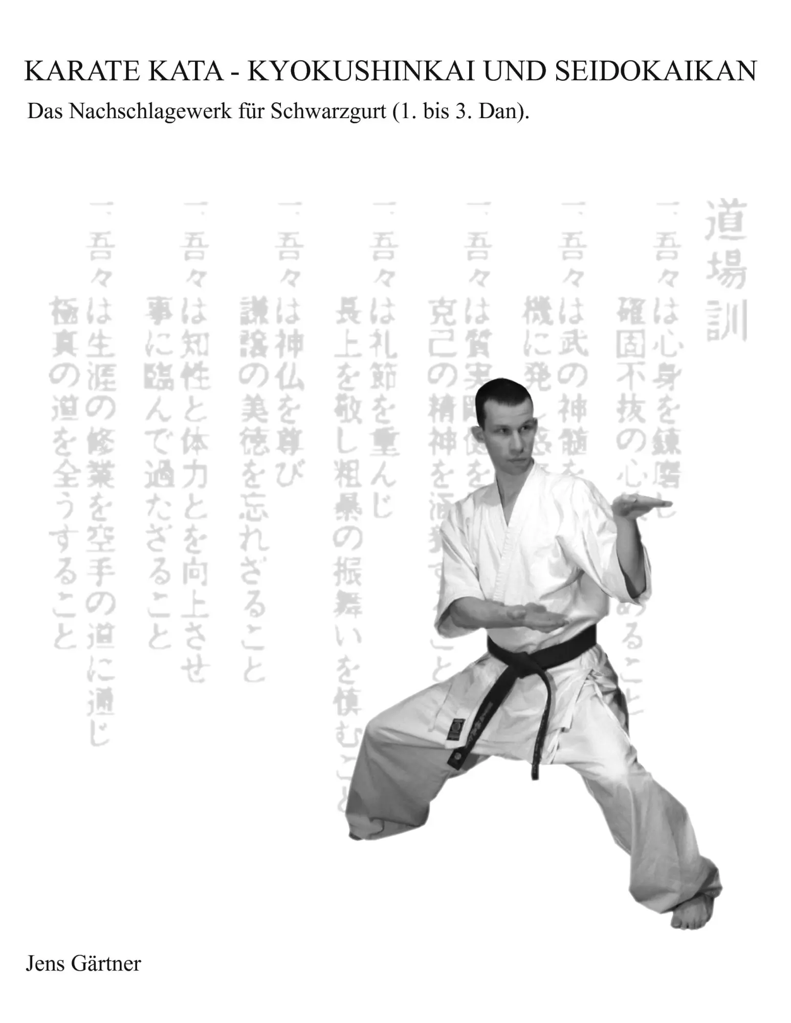 Cover: 9783839144787 | Karate Kata - Kyokushinkai und Seidokaikan | Jens Gärtner | Buch