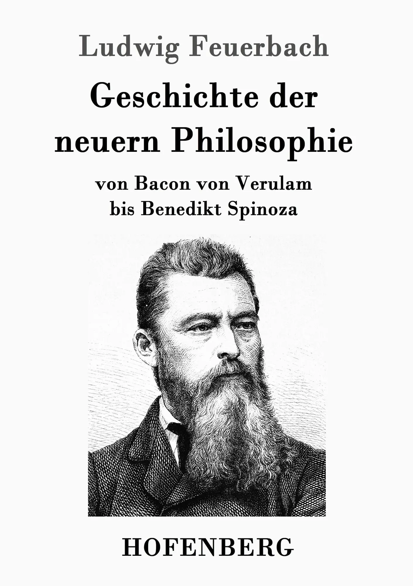 Cover: 9783861994787 | Geschichte der neuern Philosophie | Ludwig Feuerbach | Taschenbuch