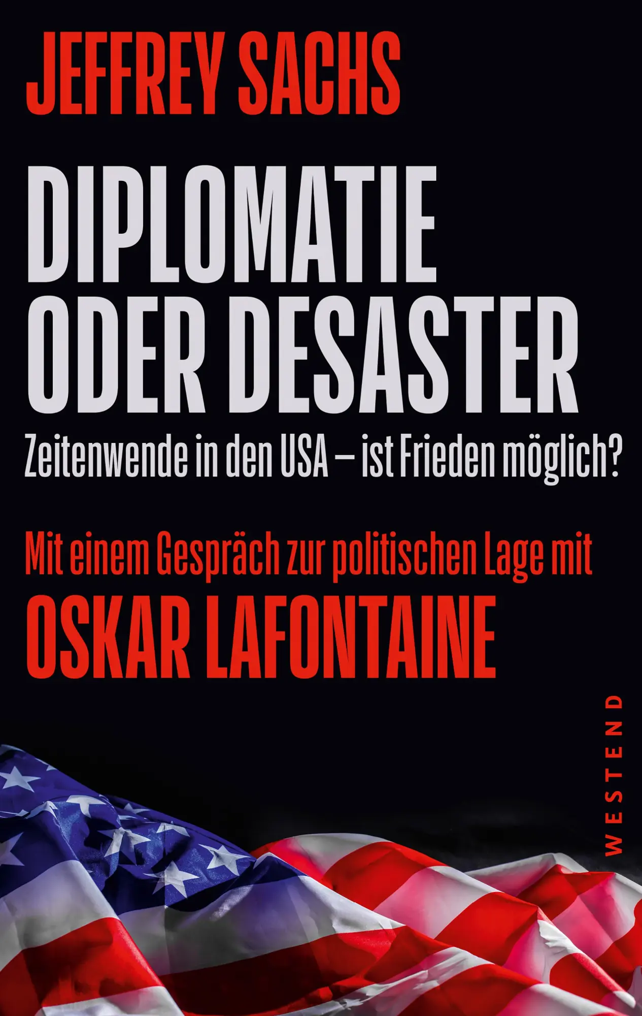 Cover: 9783864894787 | Diplomatie oder Desaster | Jeffrey Sachs | Taschenbuch | 176 S. | 2024