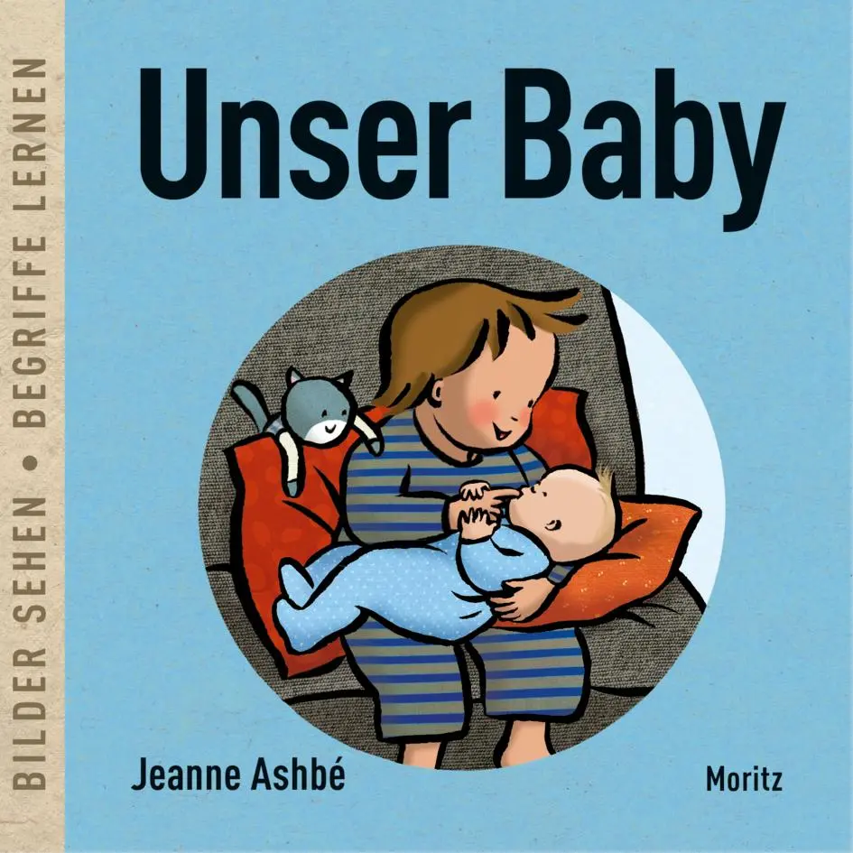 Cover: 9783895654787 | Unser Baby | Bilder sehen ¿ Begriffe lernen | Jeanne Ashbé | Buch