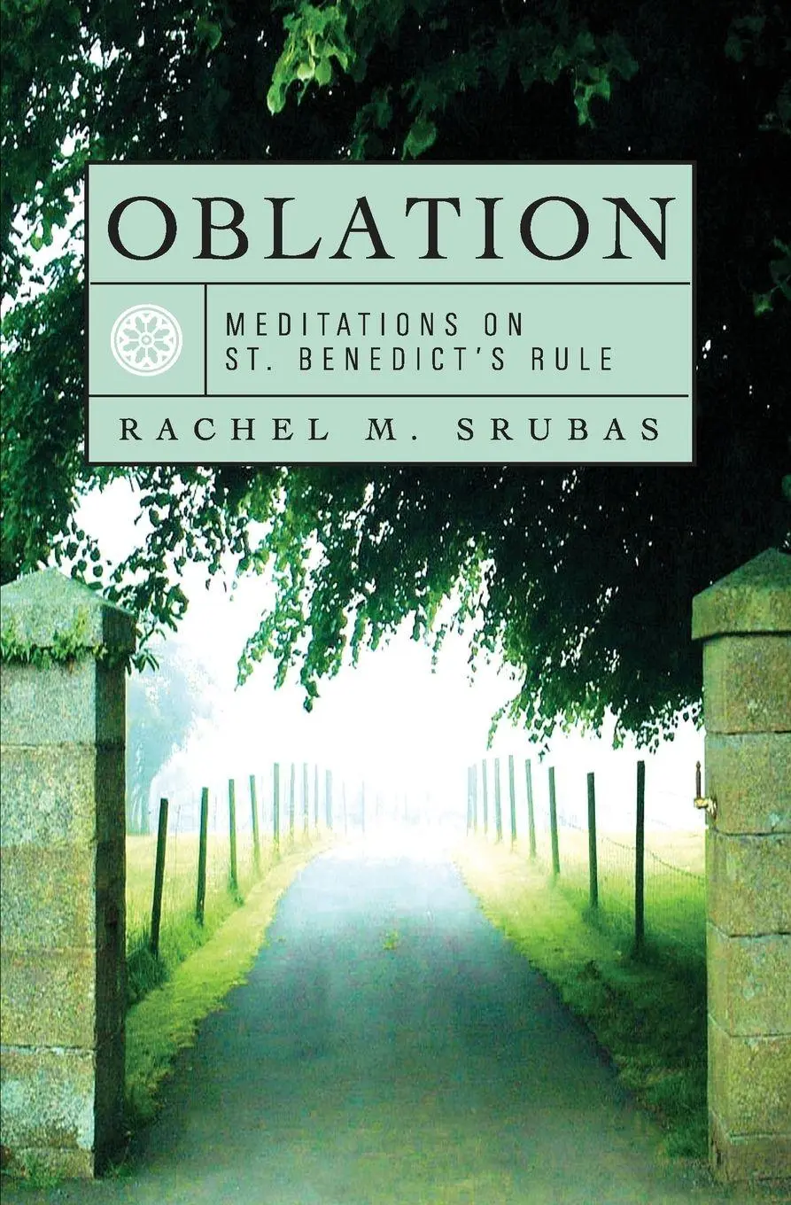 Cover: 9781557254887 | Oblation | Meditations on St. Benedict's Rule | Rachel Srubas | Buch