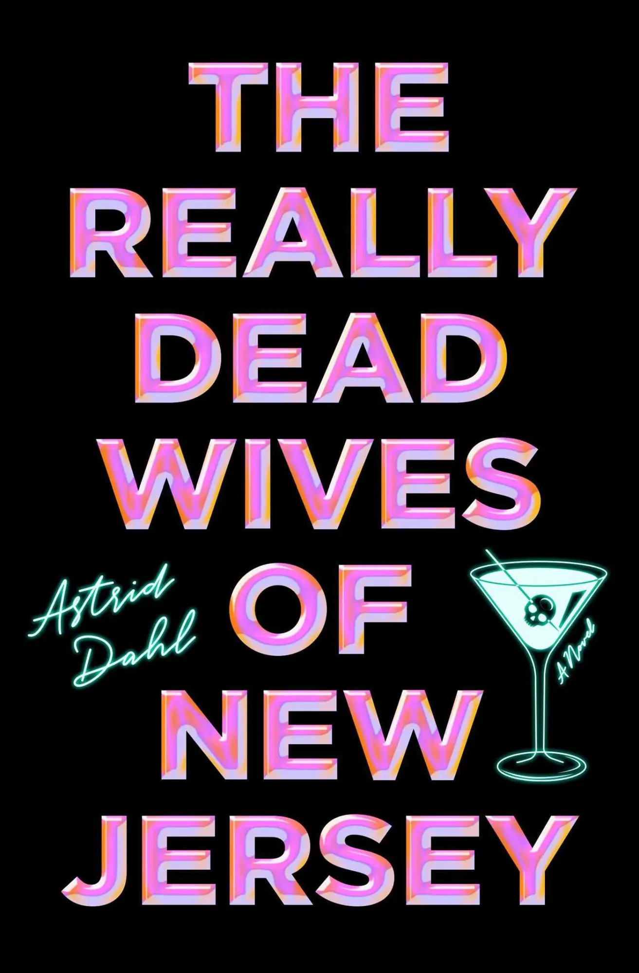Cover: 9781668064887 | The Really Dead Wives of New Jersey | A Novel | Astrid Dahl | Buch