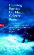 Cover: 9783442734887 | Die blaue Galeere | Roman | Henning Boëtius | Taschenbuch | 416 S.