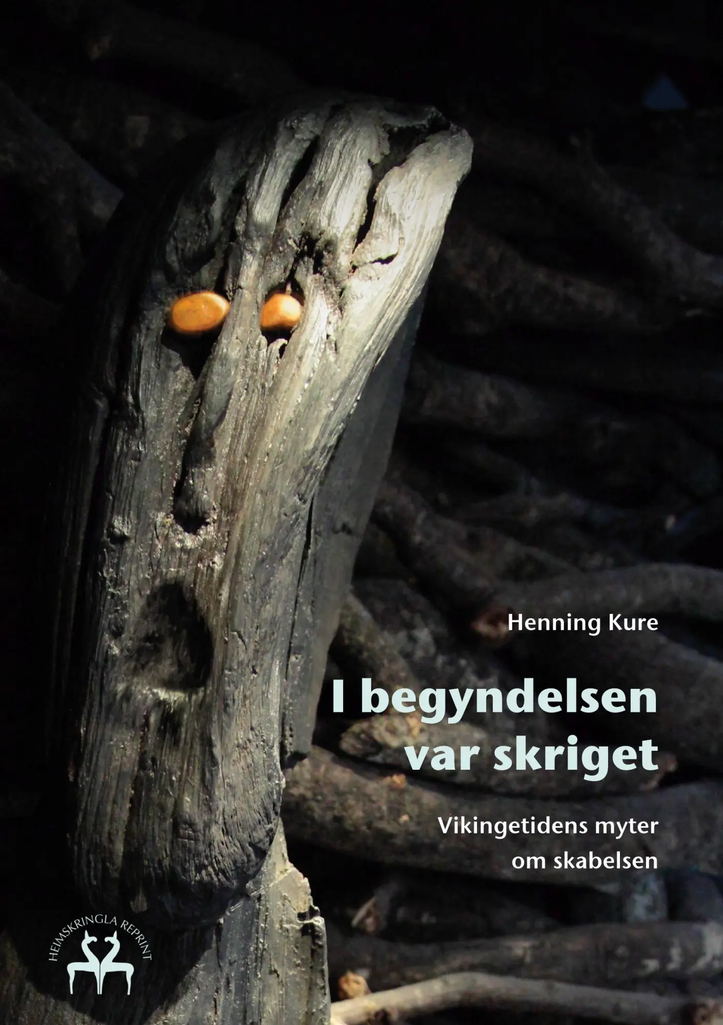 Cover: 9788743054887 | I begyndelsen var skriget | Vikingetidens myter om skabelsen | Kure