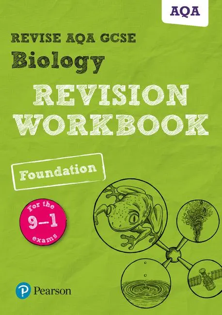 Cover: 9781292134987 | Pearson REVISE AQA GCSE Biology (Foundation) Revision Workbook -...
