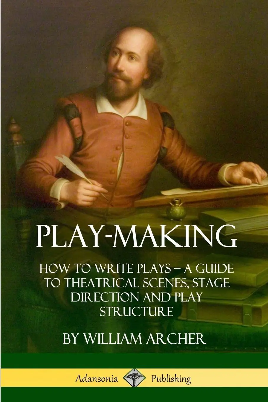 Cover: 9781387894987 | Play-Making | William Archer | Taschenbuch | Kartoniert / Broschiert
