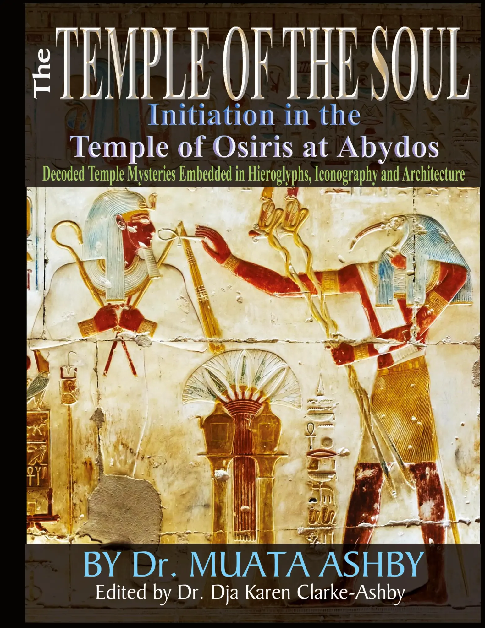 Cover: 9781884564987 | Temple of the Soul Initiation Philosophy in the Temple of Osiris at...