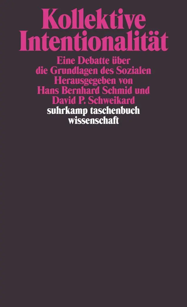Cover: 9783518294987 | Kollektive Intentionalität | Hans Bernhard Schmid (u. a.) | Buch