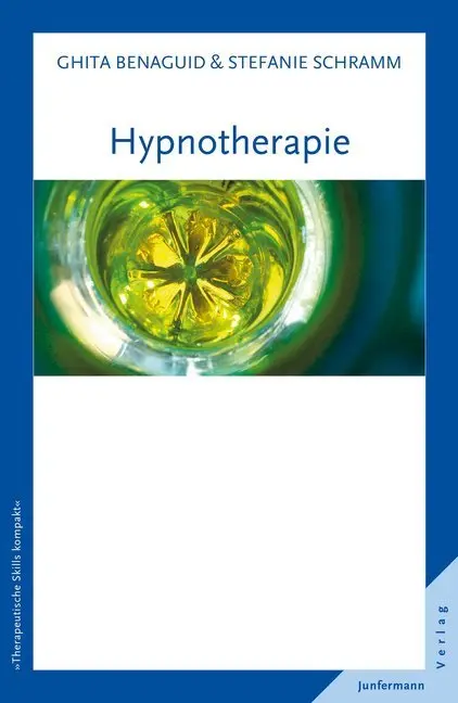 Cover: 9783955714987 | Hypnotherapie | Ghita Benaguid (u. a.) | Taschenbuch | 164 S. | 2016