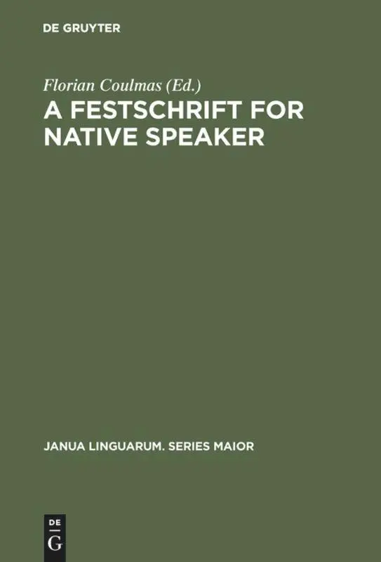 Cover: 9789027934987 | A Festschrift for Native Speaker | Florian Coulmas | Buch | XII | 1980