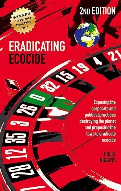 Cover: 9780856835087 | Eradicating Ecocide 2nd Edition | Polly Higgins | Taschenbuch | 2016