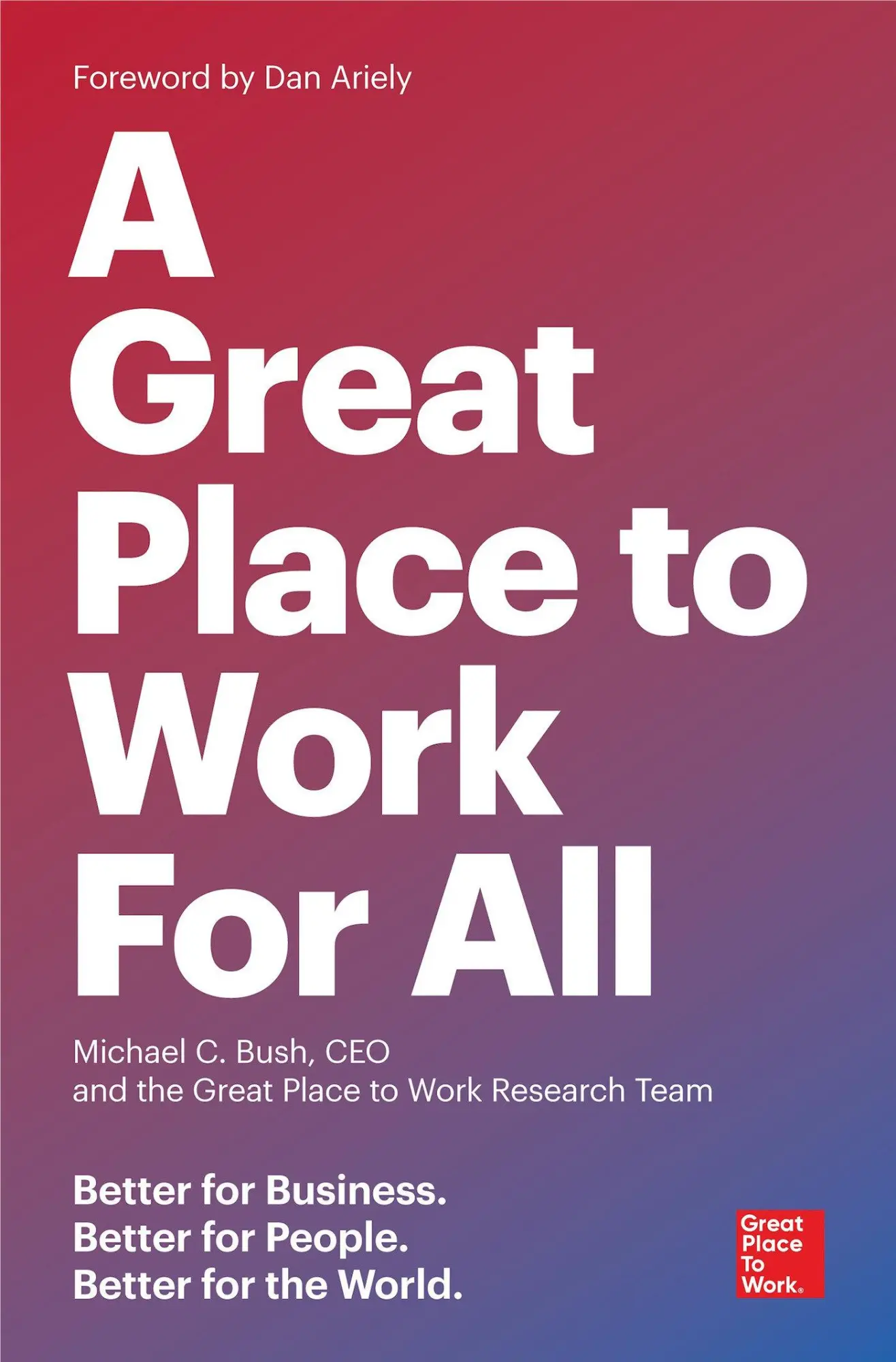 Cover: 9781523095087 | A Great Place to Work for All | Michael C Bush (u. a.) | Taschenbuch Cover: 9781523095087 | A Great Place to Work for All | Michael C Bush (u. a.) | Taschenbuch