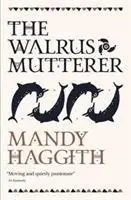 Cover: 9781912235087 | The Walrus Mutterer | Mandy Haggith | Taschenbuch | The Stone Stories
