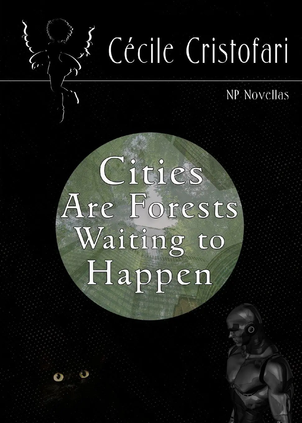 Cover: 9781917735087 | Cities Are Forests Waiting to Happen | Cécile Cristofari | Taschenbuch