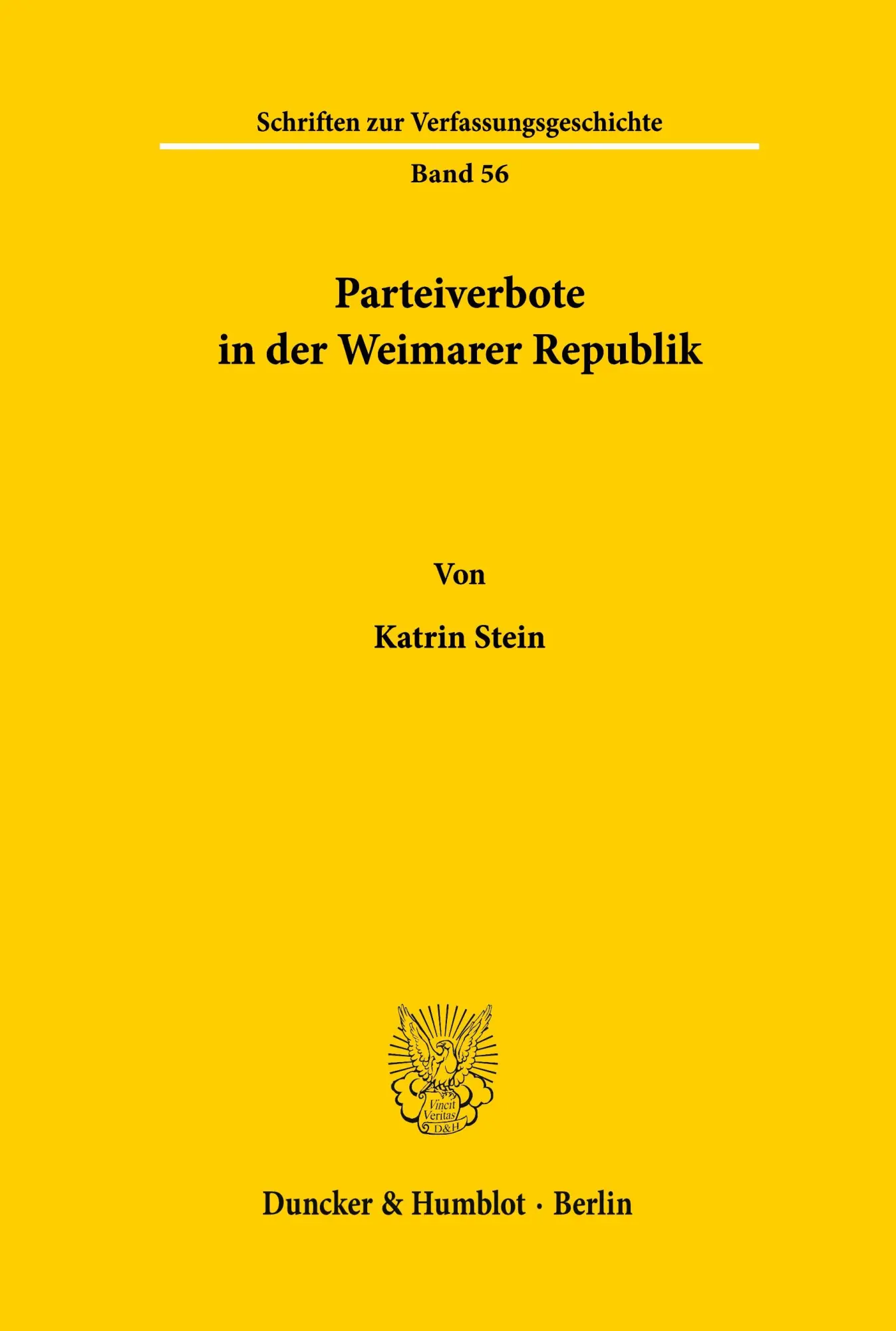 Cover: 9783428095087 | Parteiverbote in der Weimarer Republik. | Katrin Stein | Taschenbuch