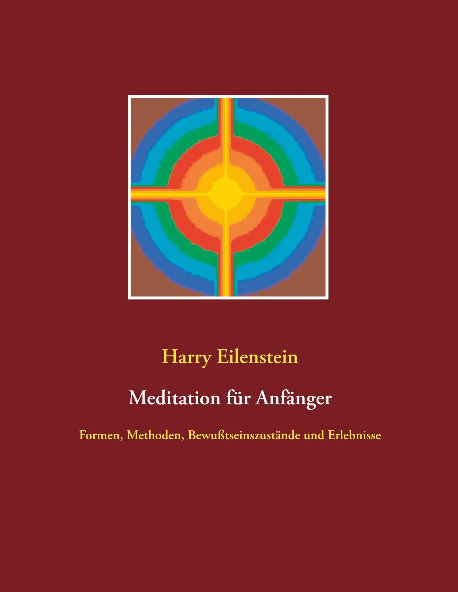 Cover: 9783752895087 | Meditation für Anfänger | Harry Eilenstein | Taschenbuch | 56 S.