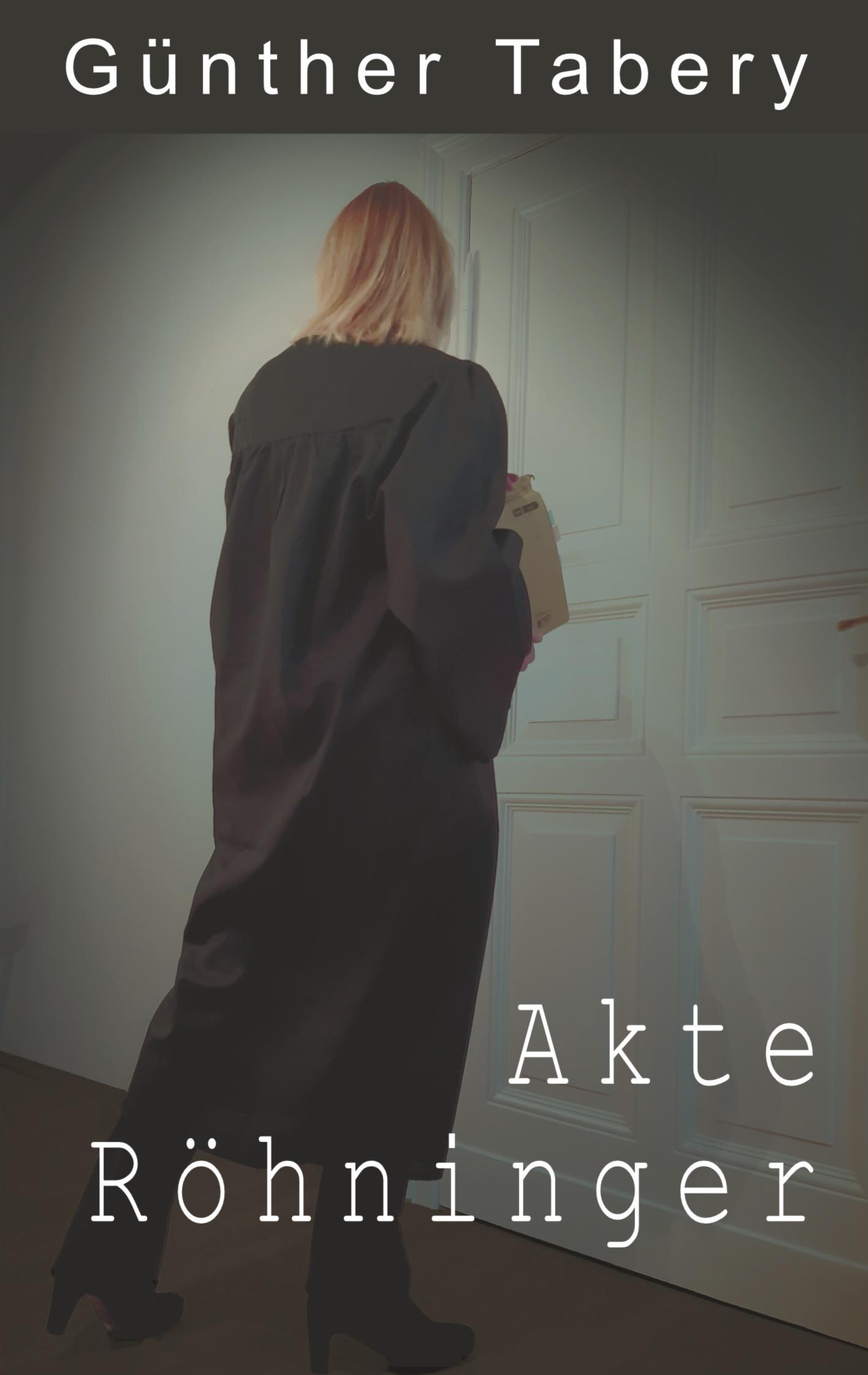 Cover: 9783755795087 | Akte Röhninger | Günther Tabery | Taschenbuch | Paperback | 172 S.