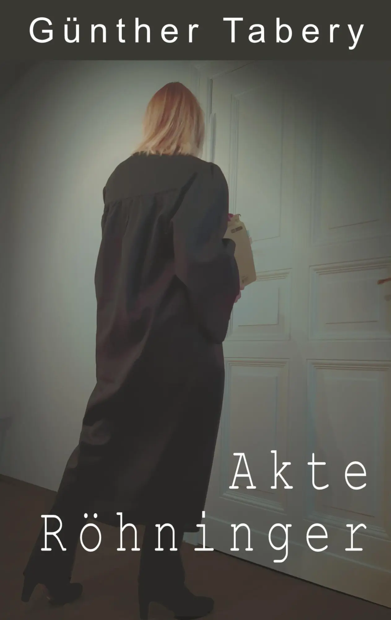 Cover: 9783755795087 | Akte Röhninger | Günther Tabery | Taschenbuch | Paperback | 172 S.