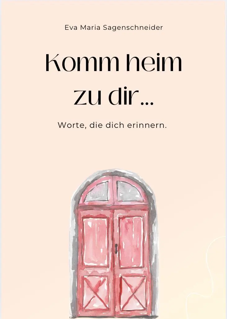 Cover: 9791281365087 | Komm heim zu dir... | Eva Maria Sagenschneider | Taschenbuch | 148 S.