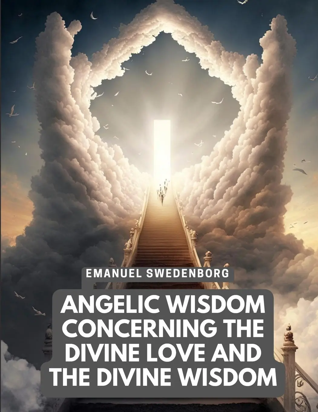 Cover: 9781805475187 | Angelic Wisdom Concerning the Divine Love and the Divine Wisdom | Buch