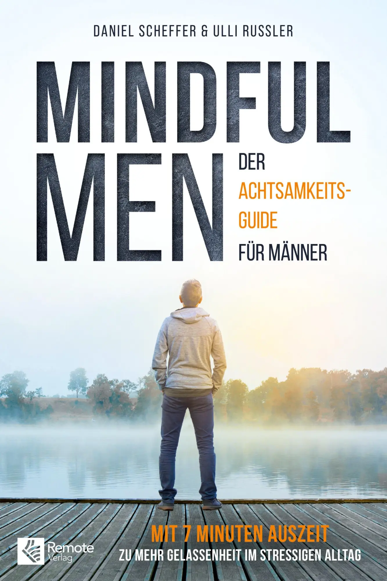 Cover: 9781955655187 | Mindful Men | Der Achtsamkeitsguide für Männer | Daniel Scheffer