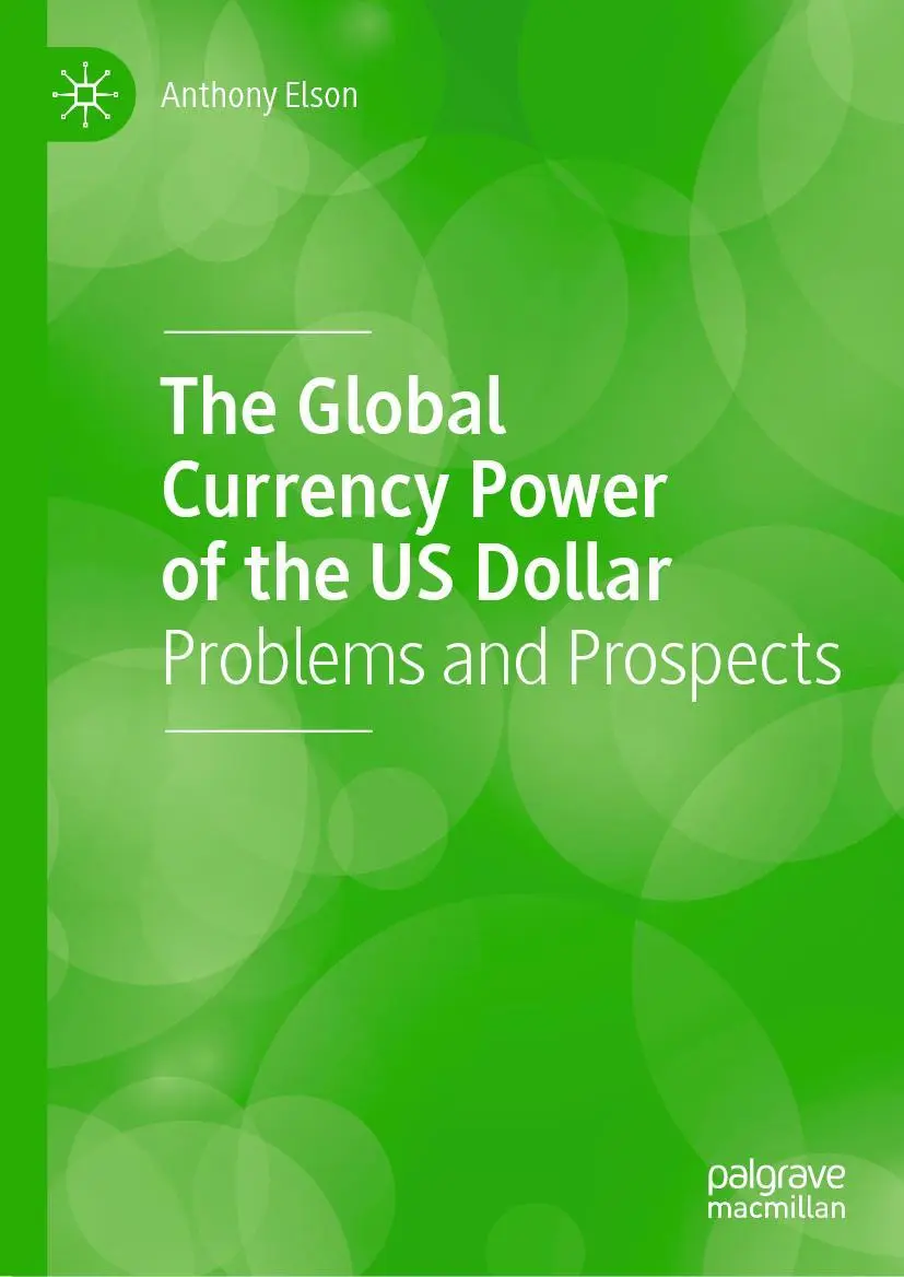 Cover: 9783030835187 | The Global Currency Power of the US Dollar | Problems and Prospects