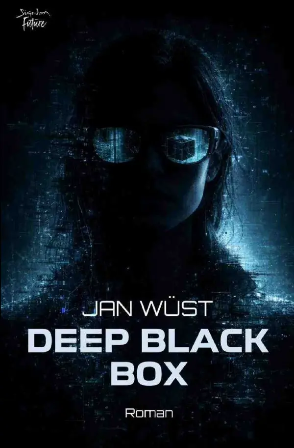 Cover: 9783565225187 | Deep Black Box | Ein dystopischer Thriller.DE | Jan Wüst | Taschenbuch