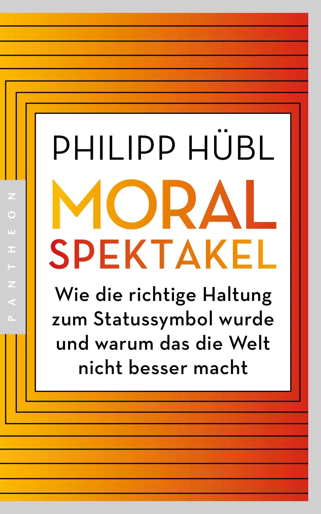 Cover: 9783570555187 | Moralspektakel | Philipp Hübl | Taschenbuch | 336 S. | Deutsch | 2025