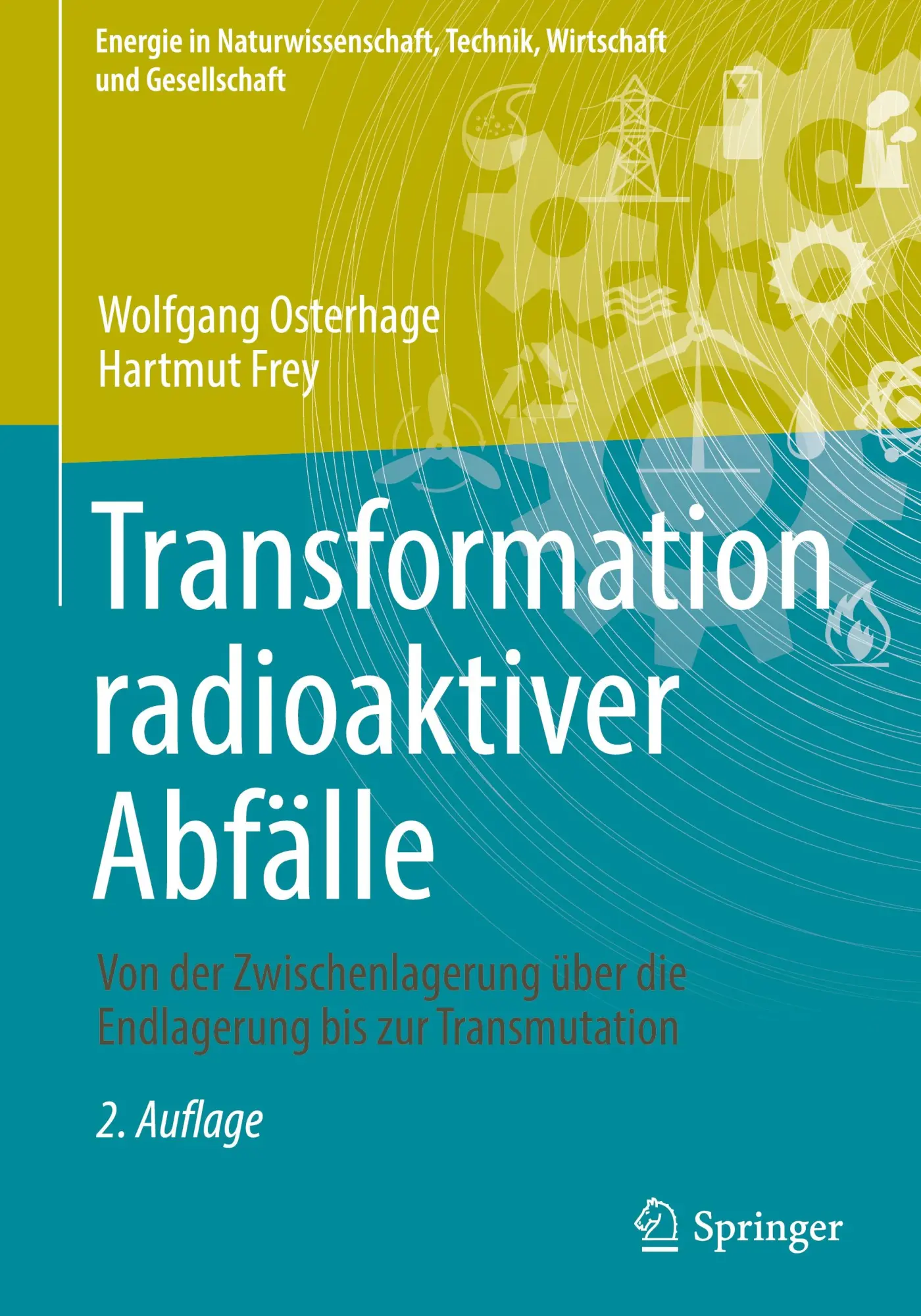 Cover: 9783658385187 | Transformation radioaktiver Abfälle | Hartmut Frey (u. a.) | Buch