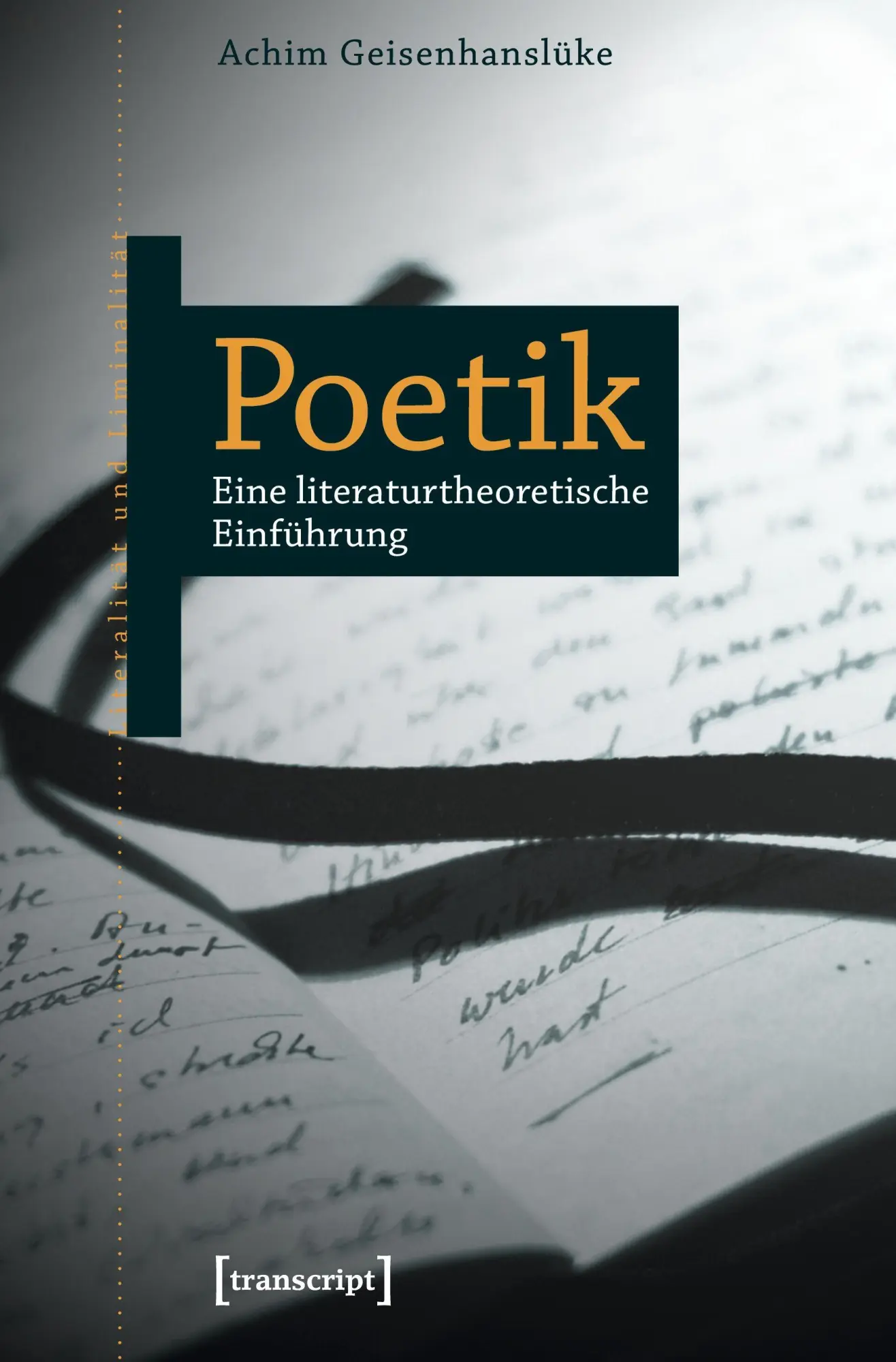 Cover: 9783837645187 | Poetik | Achim Geisenhanslüke | Taschenbuch | 210 S. | Deutsch | 2023